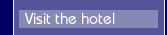 Visit the hotel